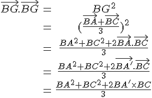 4$\begin{array}{ccc}\vec{BG}.\vec{BG}&=&BG^2\\\;&=&(\frac{\vec{BA}+\vec{BC}}{3})^2\\\;&=&\frac{BA^2+BC^2+2\vec{BA}.\vec{BC}}{3}\\\;&=&\frac{BA^2+BC^2+2\vec{BA'}.\vec{BC}}{3}\\\;&=&\frac{BA^2+BC^2+2BA'\times BC}{3}\\\end{array}